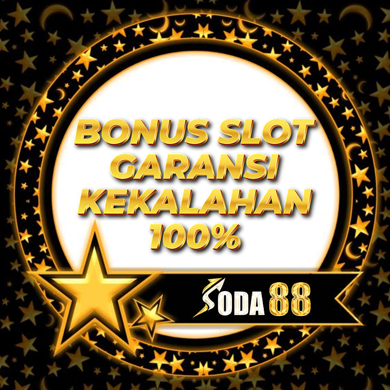 SODA88 : Agen Judi Slot 88 Online Mudah Maxwin Terbaik 2024